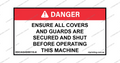 Ensure All Covers and Guards Are Shut Before Operating Sticker